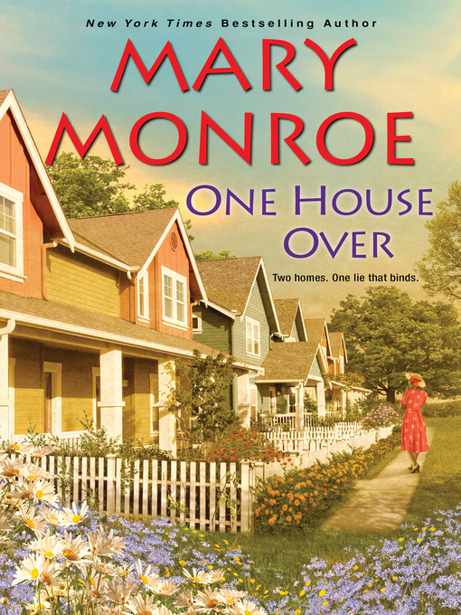Title details for One House Over by Mary Monroe - Wait list
